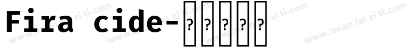 Fira cide字体转换
